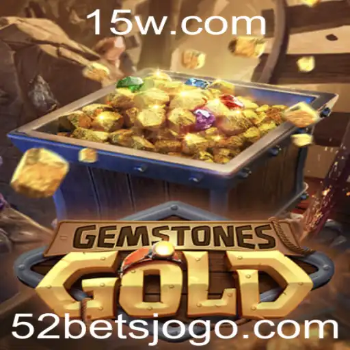 Descubra o Mundo Fascinante de GemstonesGold: Aposta dos 52