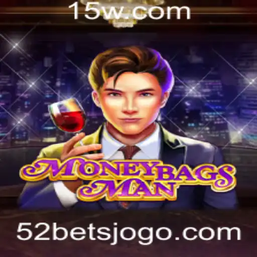 Explorando o Jogo de Estratégia 'MoneybagsMan' e Sua Dinâmica '52 Bet'
